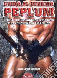 Guida al cinema peplum libro