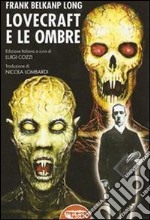 Lovecraft e le ombre libro