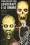 Lovecraft e le ombre libro