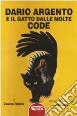 Dario Argento e il gatto dalle molte code libro