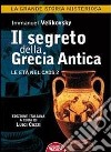 Il segreto della Grecia antica. Le età nel caos. Vol. 2 libro di Velikovsky Immanuel Cozzi L. (cur.)