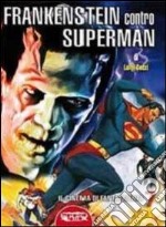 Frankenstein contro Superman libro