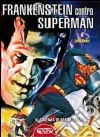 Frankenstein contro Superman libro