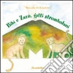 Bibì e Zazù, gatti strombolani libro