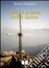 Con la penna nello zaino. Oltre la cima libro