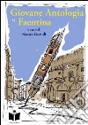 Giovane antologia faentina. PiccoLink e dintorni libro