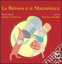 La Befana e il Mazapègul