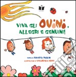 Viva gli ovini, allegri e genuini! Ediz. illustrata libro