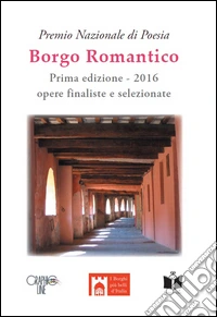 Premio nazionale di poesia «Borgo romantico» libro