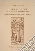 I giorni critici. Il decubito delle malattie