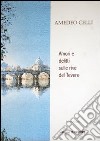 Amori e delitti sulle rive del Tevere libro