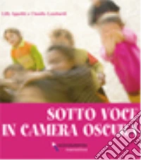 Sottovoce in camera oscura libro