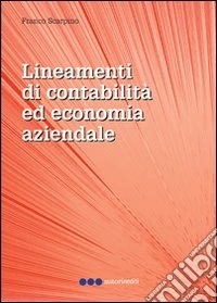 Lineamenti di contabilità ed economia aziendale libro