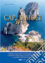 Capriamoci. Indagine riguardante il linguaggio gergale e dialettale degli ultimi pescatori, contadini e cacciatori di Capri libro