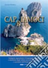 Capriamoci. Indagine riguardante il linguaggio gergale e dialettale degli ultimi pescatori, contadini e cacciatori di Capri libro