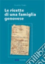 Le ricette di una famiglia genovese libro