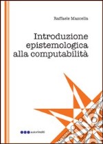 Introduzione epistemologica alla computabilità