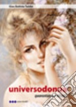 Universo donna. Quarantanove ritratti libro