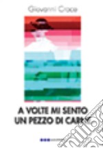 A volte mi sento un pezzo di carne libro