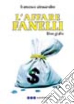 L'affare Fanelli libro