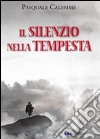 Il silenzio nella tempesta libro