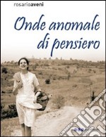 Onde anomale di pensiero libro