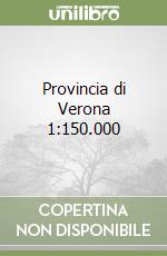 Provincia di Verona 1:150.000 libro