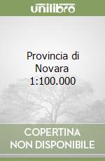 Provincia di Novara 1:100.000 libro