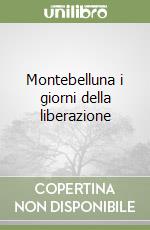 Montebelluna i giorni della liberazione