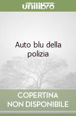 Auto blu della polizia libro