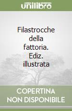 Filastrocche della fattoria. Ediz. illustrata libro