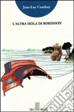 L'altra isola di Robinson libro