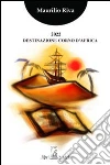 2022 destinazione Corno d'Africa libro di Riva Maurilio