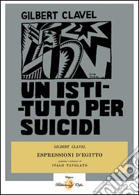 Un istituto per suicidi e espressioni d'Egitto
