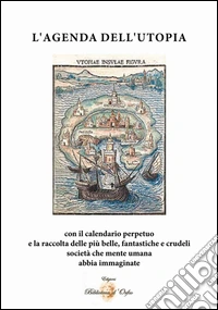 L'agenda dell'utopia