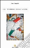 Le teorie dell'arte libro di Cauquelin Anne