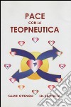 Teopneutica. Il respiro della pace libro