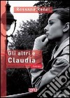 Gli altri e Claudia libro