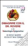 Dimagrire con il Dr. Rovere e la naturologia epigenetica libro