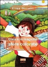 Gaia e le magiche sfere colorate