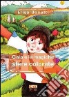 Gaia e le magiche sfere colorate libro