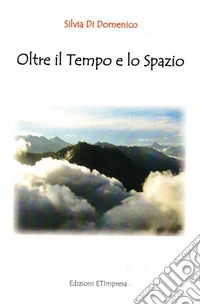 Oltre il tempo e lo spazio libro