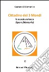 Cittadino dei 3 mondi. Vol. 2: Il mondo animico. Opere (Mercurio) libro