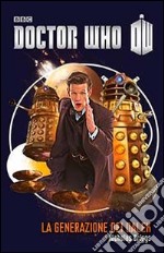 La generazione dei Dalek. Doctor Who libro