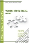 Valutazione ambientale strategica. Che fare? libro di Cristiano Donatella Pelizzoni Ambrogio