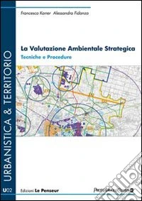 La valutazione ambientale strategica. Tecniche e procedure