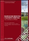 Pianificazione urbanistica e valutazione ambientale. Nuove metodologie per l'efficacia libro