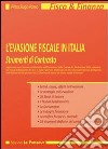 L'evasione fiscale in Italia. Strumenti di contrasto libro