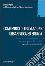 Compendio di legislazione urbanistica ed edilizia libro