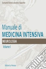 Manuale di medicina intensiva. Vol. 1: Neurologia